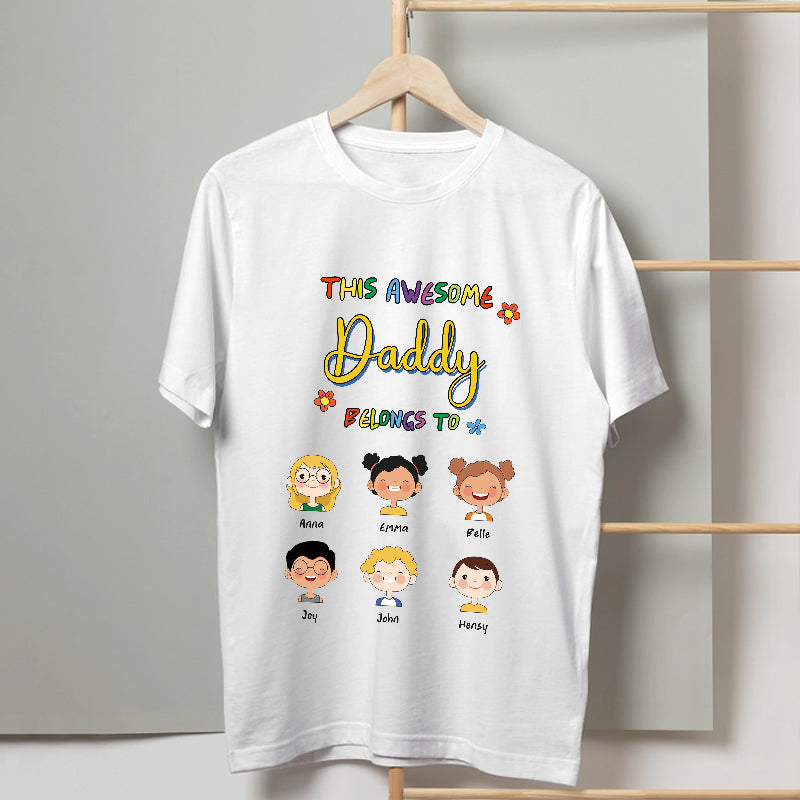 This Awesome Daddy Belongs To Us Lovely Kids - Family T-shirt - Personalized Custom T-shirt