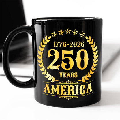 America 250 Years America 250th Anniversary Black Mug