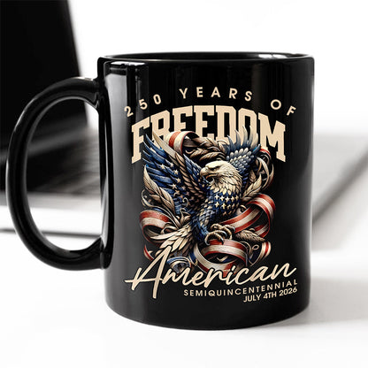 250 Years Of Freedome America Black Mug