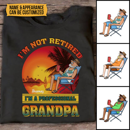 Gift For Grandpa I'm Not Retired Shirt I'm Professional Grandpa - Personalized T-shirt