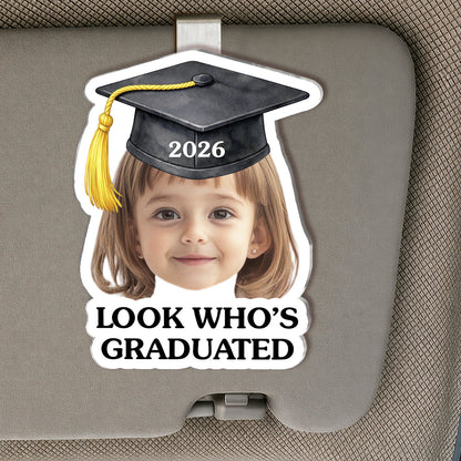Custom Photo Look Who Graduated - Personalized Car Visor Clip - Special Gift For Family Members, Best Friends, Siblings