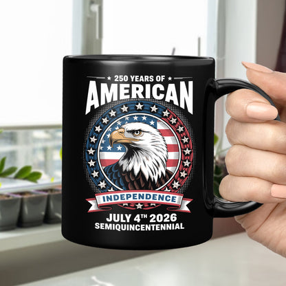 250 Years of America Anniversary Independence Day 2026 Black Mug