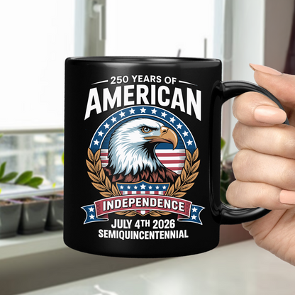 250 Years of America Independence Eagle - July 4th 2026 Black Mug