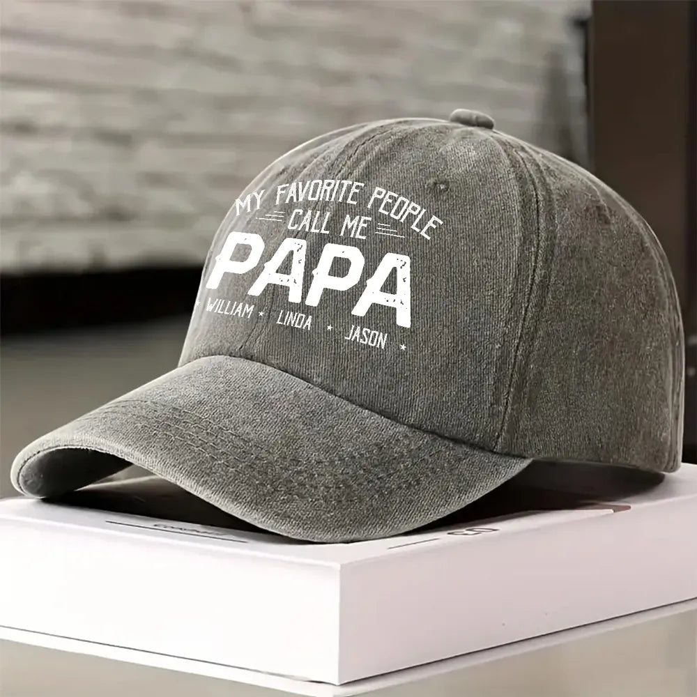 Custom My Favorite People Call Me Hat, Pigment Dyed Unstructured Baseball Cap