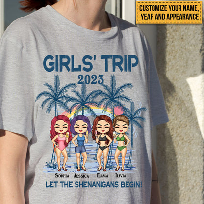 Girl's Trip Let The Shenanigans Begin - Bestie T-shirt - Gift For Bestie Best Friends - Customized T-shirt