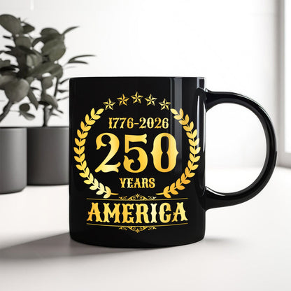 America 250 Years America 250th Anniversary Black Mug