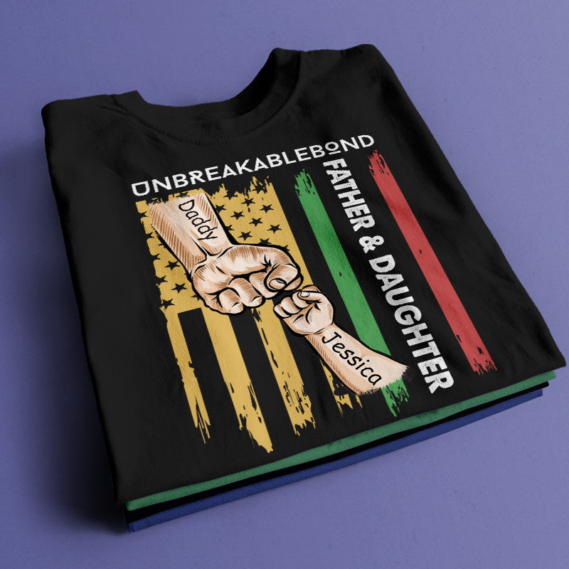 Father & Daughter Unbreakablebond - Personalized Custom T-Shirt