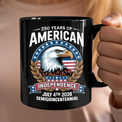 250 Years of America Independence Eagle - July 4th 2026 Black Mug