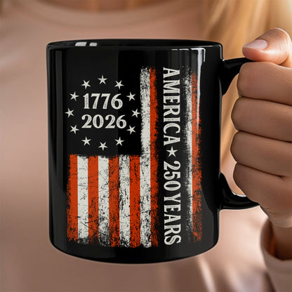 250 Years America Flag 250th Birthday 1776-2026 Black Mug