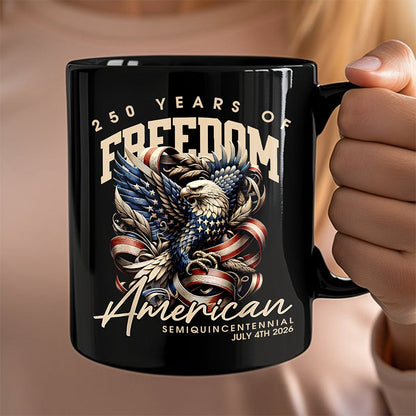 250 Years Of Freedome America Black Mug