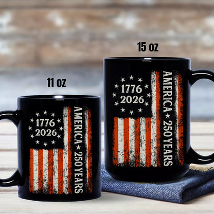250 Years America Flag 250th Birthday 1776-2026 Black Mug