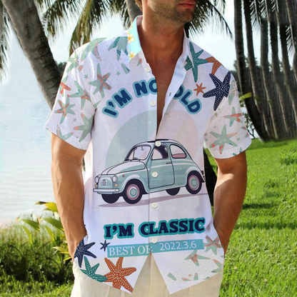 Car Themed I'm Not Old I'm Classic Best of - Summer Hawaiian shirt - Personalized Customized Hawaiian shirt