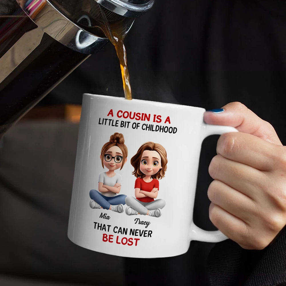 A Cousin Is A Little Bit Of Childhood 3D - Personalized Mug