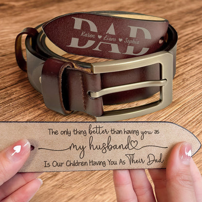 Having You As A Dad - Personalized Engraved Leather Belt