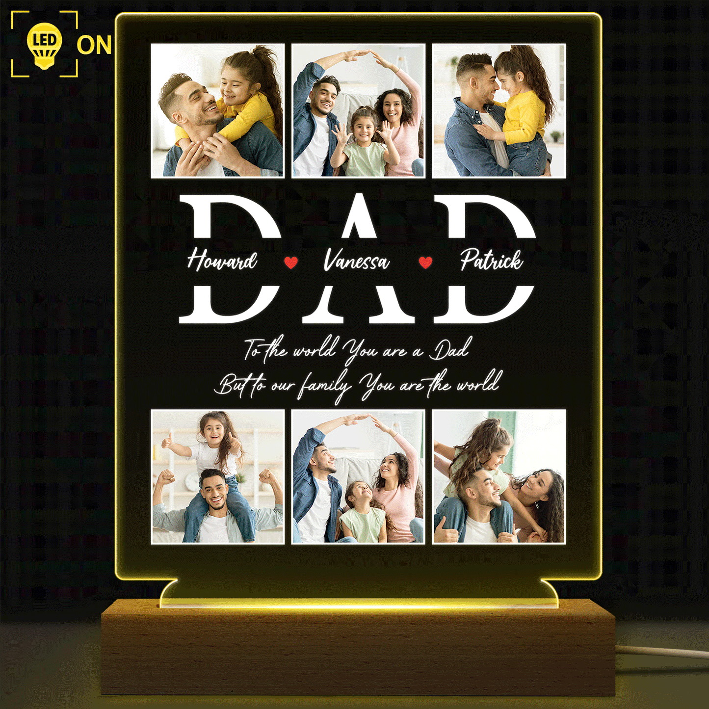 Custom Photo Dad To Our Family You Are The World - Personalized 3D Led Light Wooden Base