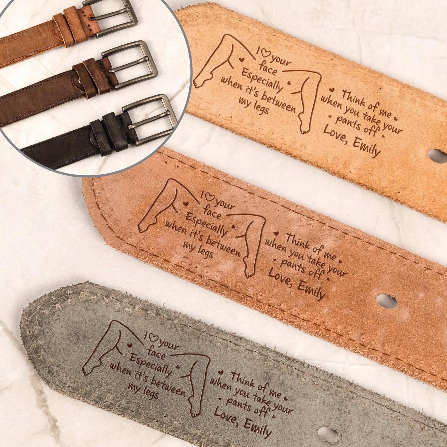 I Love Your Face Especially When It's Between My Legs  - Personalized Cowhide Belt