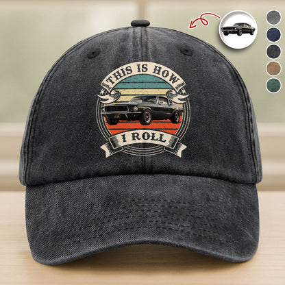 This Is How I Roll - Custom Car Photo Route 66 Vintage Washed Denim Baseball Cap