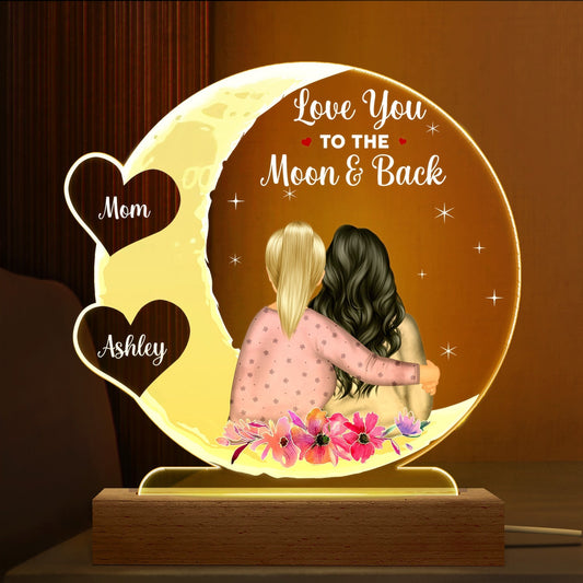 Mother & Daughter Love You To The Moon And Back - Personalized Custom 3D Led Light Wooden Base