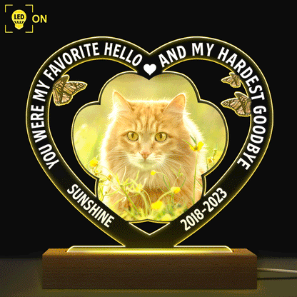 Custom Photo Dog Cat My Favorite Hello & Hardest Goodbye - Personalized 3D Led Light Wooden Base