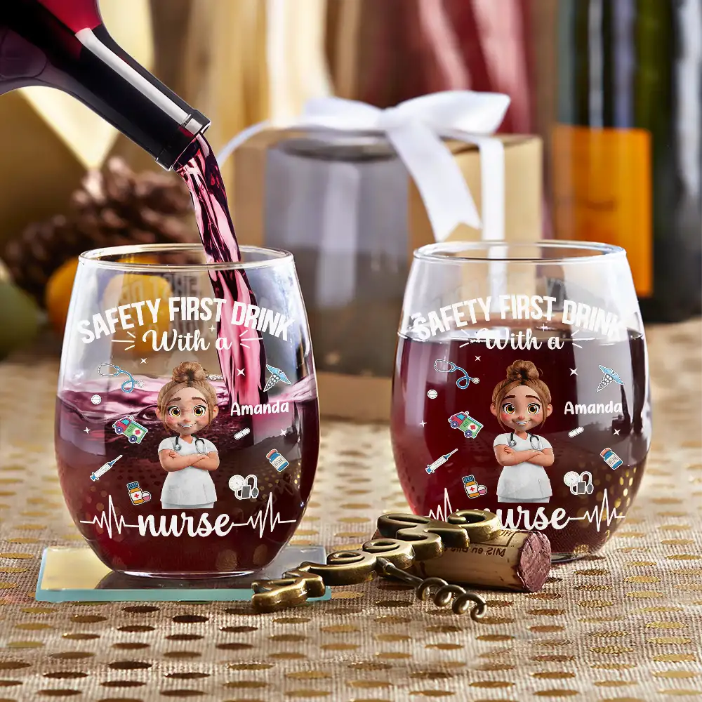 Safety First Drink With A Nurse - Personalized Stemless Wine Glass