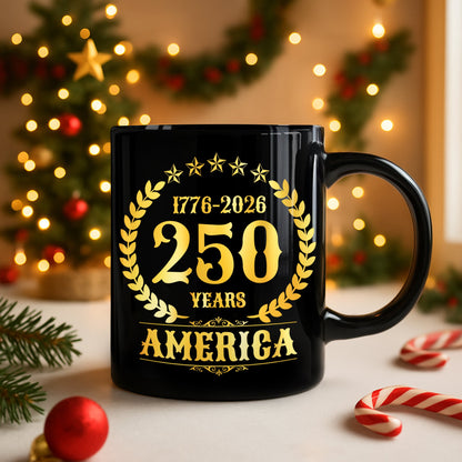 America 250 Years America 250th Anniversary Black Mug